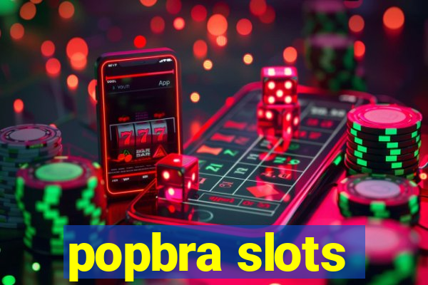 popbra slots